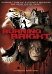 Burning Bright - Tödliche Gefahr