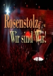 Rosenstolz - Wir sind Wir - Die Erfolgsgeschichte eines Pop Duos