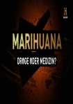 Marihuana: Droge oder Medizin