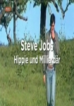 Steve Jobs: Hippie und Milliardär