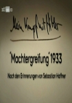 Mein Kampf mit Hitler: “Machtergreifung” 1933